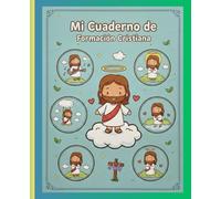 MI CUADERNO DE FORMACIÒN CRISTIANA