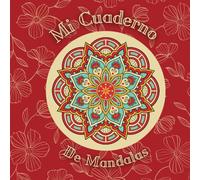 Mi Cuaderno de Mandalas: Cuaderno para Colorear y Escribir - Tapa Rojo Carmesí