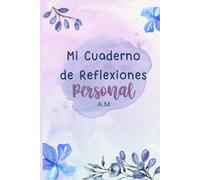 Mi Cuaderno de Reflexiones Personales: Agenda de Gratitud Diaria 2025: Diario de Mindfulness para Agradecer, Organizarte y Alcanzar Metas | Incluye ... de Pendientes y Espacio para tus Logros