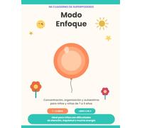 Mi cuaderno de Superpoderes: Modo Enfoque: Actividades de concentración, organización y autoestima para niños de 7 a 9 años. Sopas de letras, planificador semanal y retos de lógica.