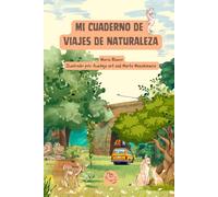 Mi Cuaderno de Viajes de Naturaleza: Cuaderno de Naturaleza para Niños de 6 a 12 Años | Observa, Dibuja y Descubre Animales (Wildwhiz Series: Interesting facts about Nature)