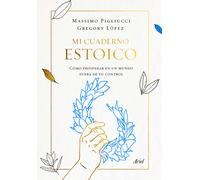Mi cuaderno estoico | Massimo Pigliucci, Gregory López