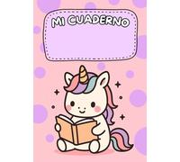 MI CUADERNO: UN DIBUJO DIFERENTE POR CADA HOJA. CUADERNO DE USO DIARIO, LIBRETA DE APUNTES, DIARIO DE ORACIONES, CON DIBUJOS DE UNICORNIOS PARA COLOREAR Y RELAJARSE