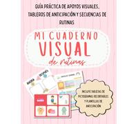 Mi cuaderno visual de rutinas: Tableros, secuencias paso a paso y listas para la vida diaria. Guía práctica con apoyos visuales, rutinas y checklists ... ansiedad y organizar el día a día sin estrés