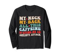 Mi Cuello Mi Espalda Toda Esta Cafeína Dándome una Ansiedad Divertido Manga Larga