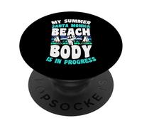 Mi Cuerpo de Playa de Verano en Santa Mónica está en Progreso Gimnasio PopSockets PopGrip Adhesivo