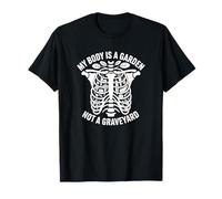 Mi Cuerpo es un jardín, no un Cementerio - Vegano Divertido Camiseta