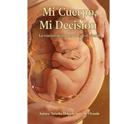 Mi Cuerpo, Mi Decisión: Una oración del bebé desde el vientre