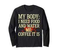 Mi Cuerpo Necesita Comida Agua Me Café Es cafeína Humor Manga Larga