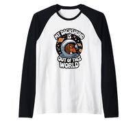 Mi Dachshund está fuera de este mundo Kids Dachshund Camiseta Manga Raglan