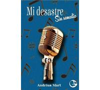 MI DESASTRE: SIN REMEDIO