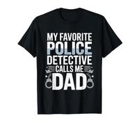 Mi Detective de policía Favorito me Llama papá Orgulloso Día del Padre Camiseta