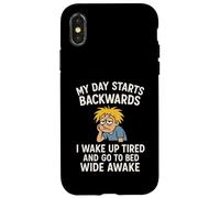 Mi día Comienza hacia atrás Me Despierto Cansado y me acuesto Despierto Carcasa para iPhone X/XS
