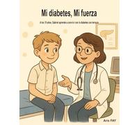 Mi diabetes, Mi fuerza: A los 10 años, Gabriel aprende a convivir con la diabetes con ternura