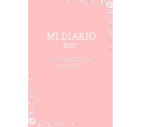 Mi diario 2027: ~ 365 preguntas para mi ~