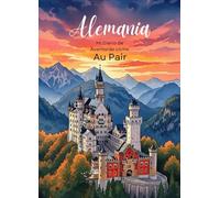 Mi Diario de Aventuras como Au Pair: Un libro creativo con preguntas, actividades y espacio para fotos, historias y reflexiones - Perfecto para viajes, familia y recuerdos