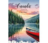 Mi Diario de Aventuras como Au Pair: Un libro creativo con preguntas, actividades y espacio para fotos, historias y reflexiones - Perfecto para viajes, familia y recuerdos