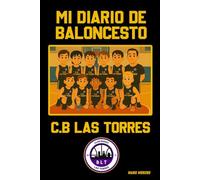 MI DIARIO DE BALONCESTO: C.B LAS TORRES