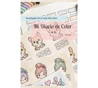 Mi Diario de Color: Tu Refugio de Arte y Color: Organiza 400 Tonos, Domina 315 Combinaciones y Disfruta de 16 Ilustraciones Hechas a Mano. Conecta con el Poder Sanador del Dibujo a una Sola Cara