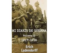 Mi diario de guerra: Volumen II