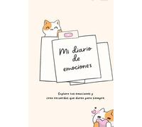 Mi diario de las emociones: + de 100 hojas para escribir o dibujar que has sentido en el día, también aprenderás un refrán diario y una palabra nueva.