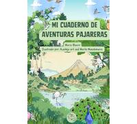 Mi Diario de Observación de Aves: Cuaderno de Naturaleza para Niños de 6 a 12 Años | Observa, Dibuja y Descubre Pájaros (Wildwhiz Series: Interesting facts about Nature)
