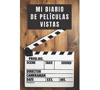 Mi Diario De Películas Vistas: Ideal Para Amantes Del Cine - Lleva Un Registro Completo De Todas Las Pelis Que Veas