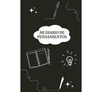 MI DIARIO DE PENSAMIENTOS