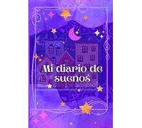 Mi diario de sueños: Cuaderno de sueños cotidianos para niños y adultos - libro a completar con ayuda de análisis para una mejor interpretación de los ... - 100 páginas de papel de calidad cremosa.