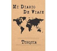 Mi Diario De Viaje Turquía: 6x9 Diario de viaje I Libreta para listas de tareas I Regalo perfecto para tus vacaciones en Turquía