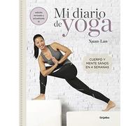Mi diario de yoga (edición revisada y actualizada): Cuerpo y mente sanos en 4 semanas (Vida activa y deporte)