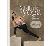 Mi diario de yoga (Women's Health): Cuerpo y mente sanos en 4 semanas