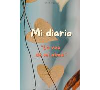 Mi diario "la voz de mi alama" - libro de notas personales vintage. Azul.: Cuaderno personal de notas de seguimiento diario para todas las edades ... Crecimiento espiritual - Estres - Problemas)