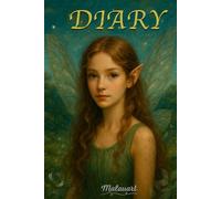 Mi Diario Mágico de Hadas: Cuaderno de Sueños, Secretos y Dibujos Encantados (Diarios mágicos)
