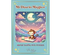 Mi Diario Mágico: Donde suelto mis miedos