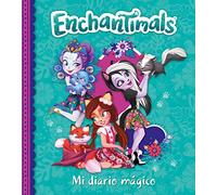 Mi diario mágico (Enchantimals. Libro regalo)