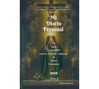 Mi Diario personal: pa biba, E Palabra" promé, durante i despues di Santa Eukaristía