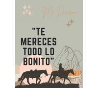 Mi Diario: Te Mereces Todo lo Mejor