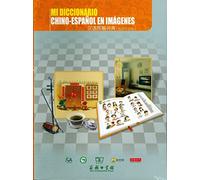 Mi Diccionario Chino-Espanol En Imagenes