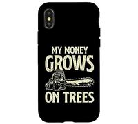 Mi Dinero creció en árboles, leñador, Carpintero, Motosierra, arbolista Carcasa para iPhone X/XS