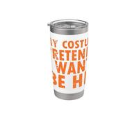 Mi disfraz finge que quiero estar aquí Vaso térmico de acero inoxidable de doble pared