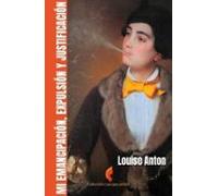 Mi Emancipación Expulsión Y Justificación