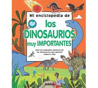 Mi Enciclopedia De Los Dinosaurios Muy Importantes (ENCICLOPEDIAS, ATLAS Y DICCIONARIOS)