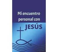 Mi encuentro personal con Jesús. Diario de fe para profundizar tu caminar con Dios. Edición Hombre.: Cuaderno de apuntes, ideal para encuentros, ... cuyo objetivo sea la búsqueda de Dios.
