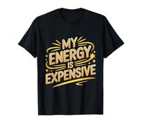 Mi energía es Cara Personalidad ingeniosa Actitud Motivación Camiseta