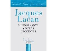 MI ENSEÑANZA Y OTRAS LECCIONES JACQUES LACAN