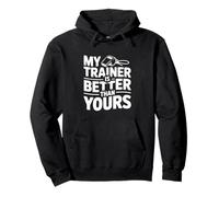 Mi Entrenador es Mejor Que el tuyo Humor Motivacional en el Gimnasio Sudadera con Capucha