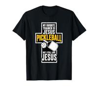 Mi Entrenador Favorito es Jesús, Pero todavía Amo el Pickleball Camiseta