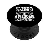 Mi Entrenador Personal es increíble Pero definitivamente no Puede Contar PopSockets PopGrip Adhesivo