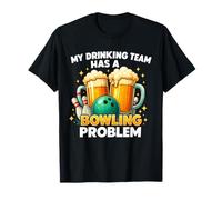 Mi Equipo de Drinking Tiene un Problema de Bolos Beber y Bolos Camiseta